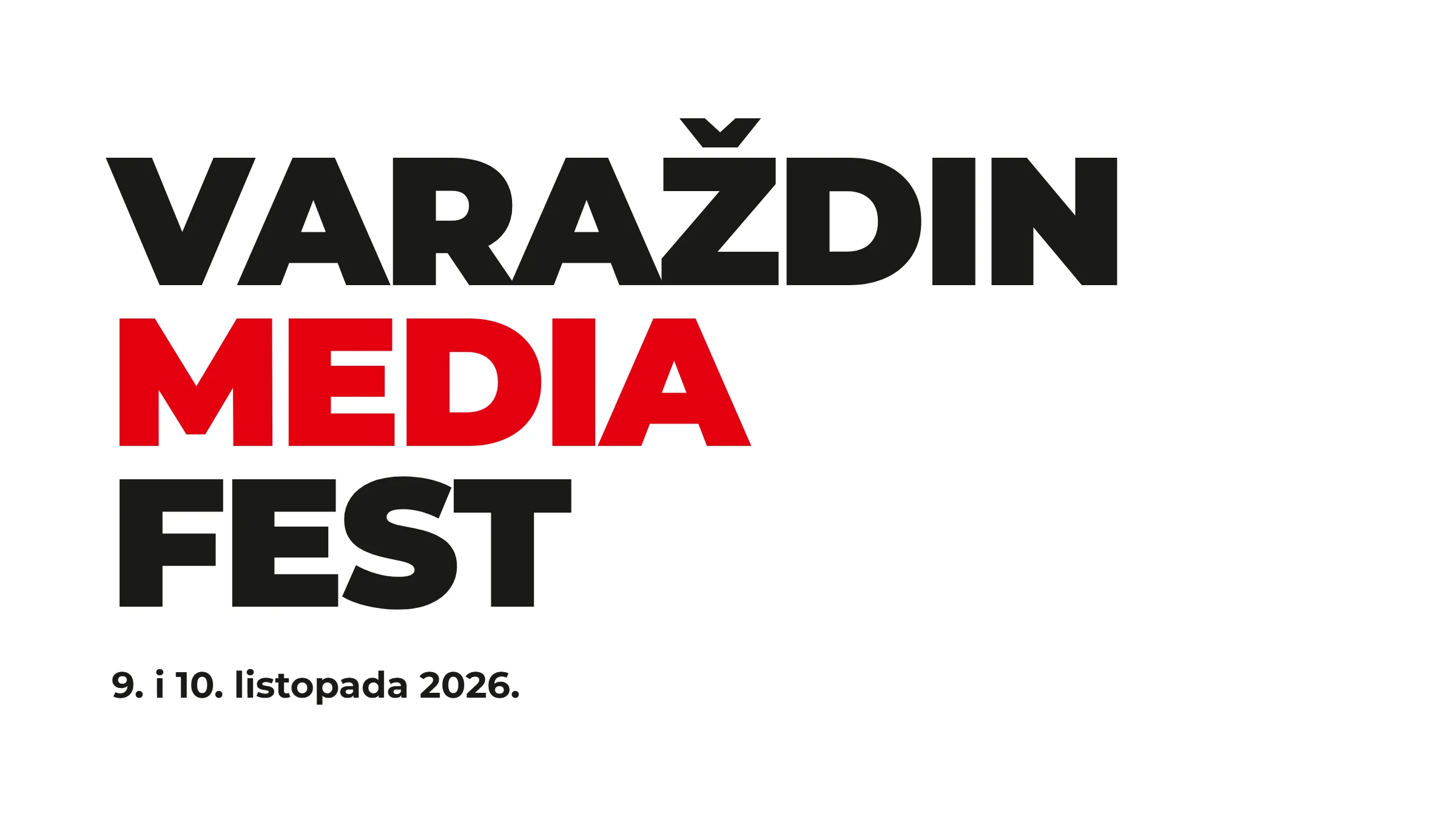 Varaždin Media Fest, 9. i 10. listopada 2026. — tipografska grafika na bijeloj podlozi, riječ „Media” crvena